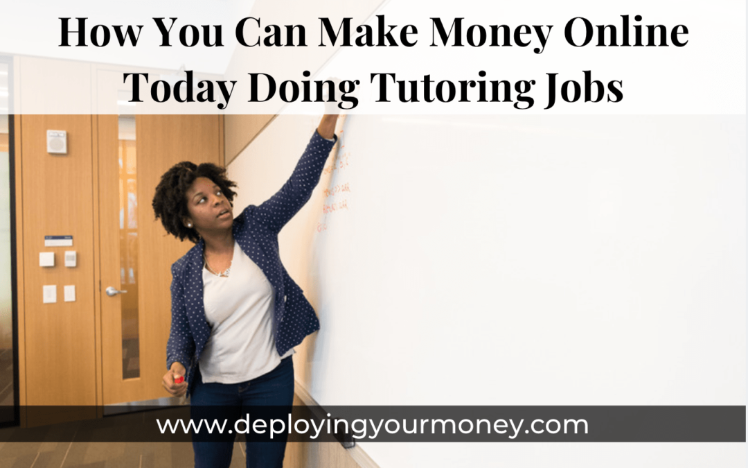 How You Can Make Money Online Today Doing Tutoring Jobs