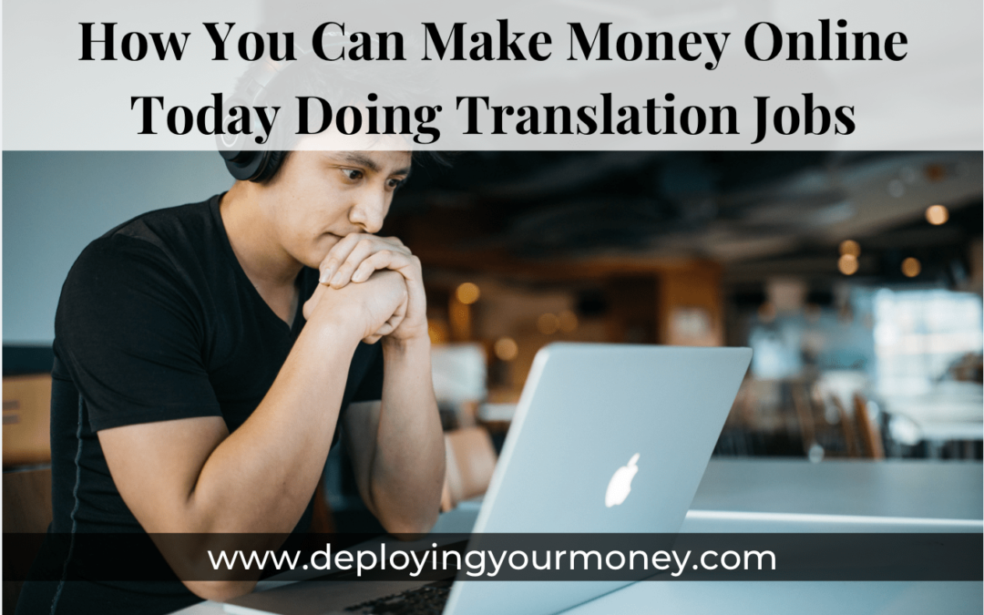 How You Can Make Money Online Today Doing Translation Jobs