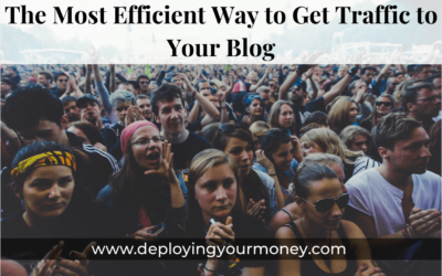 The Most Efficient Ways to Get Traffic to Your Blog