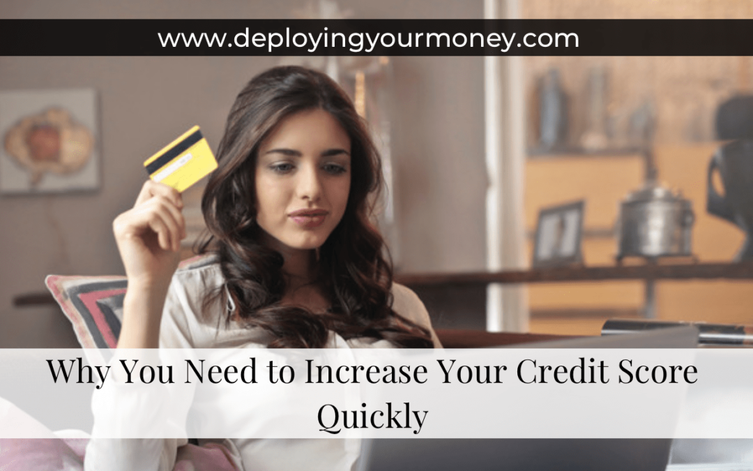 Why You Need to Increase Your Credit Score