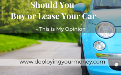 Should You Buy or Lease Your Car? This is My Opinion