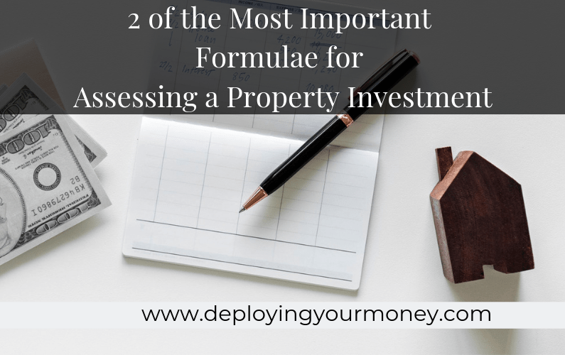 2 of the Most Important Formulae for Assessing a Property Investment