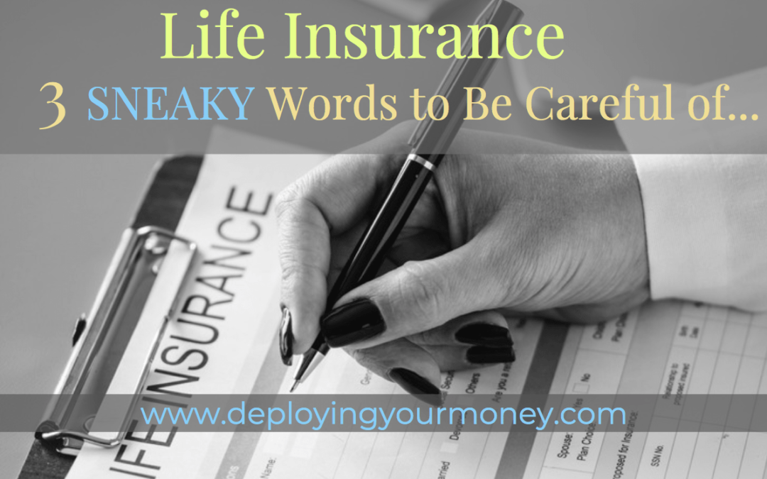 Life Insurance: 3 SNEAKY Words to Be Careful of