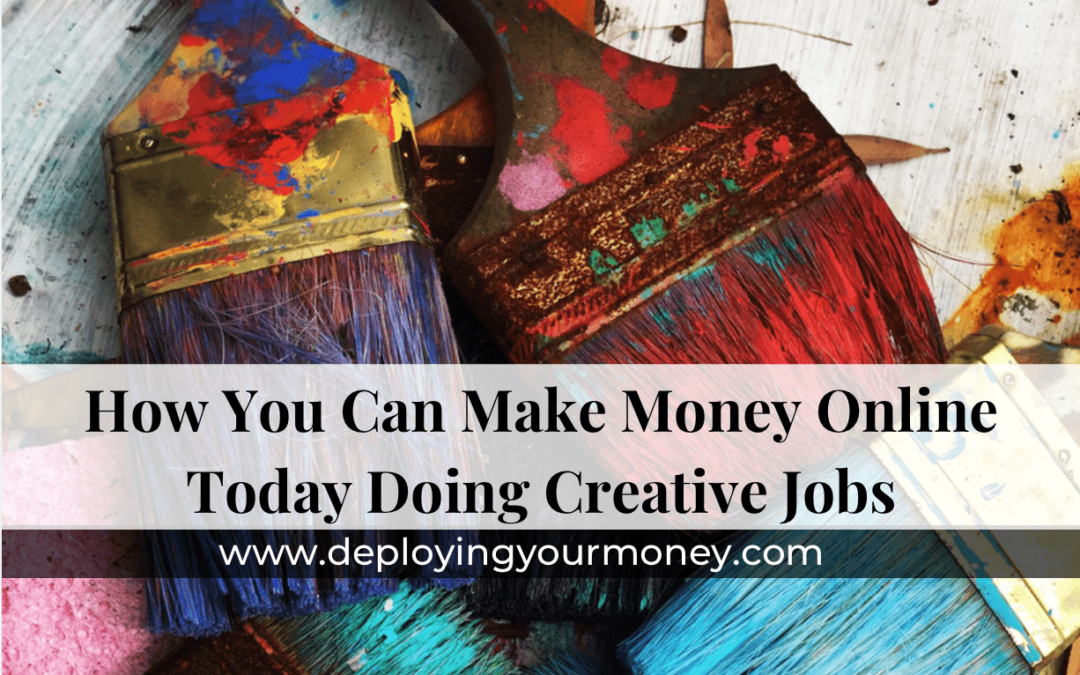 How You Can Make Money Online Today Doing Creative Jobs