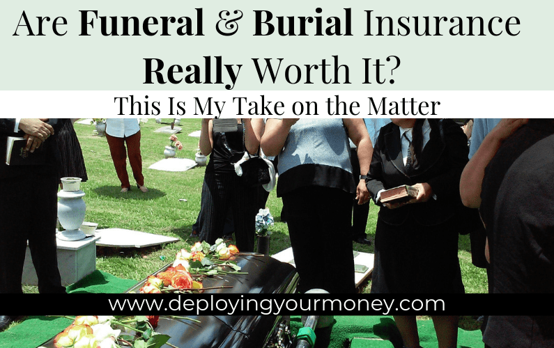 Are Funeral & Burial Insurance Really Worth It?