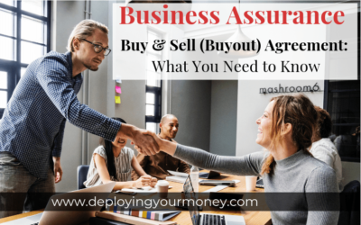 Business Assurance: Buy-Sell (Buyout) Agreements: What You Need to Know